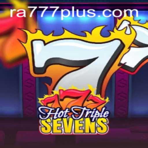 HotTripleSevens: The Thrilling New Game with RA777