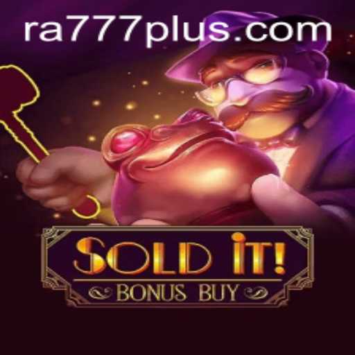 Exploring the Thrills of SolditBonusBuy: An Innovative Gaming Adventure with RA777